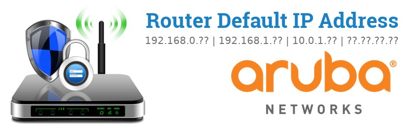 Image of a Aruba Networks router with 'Router Default IP Addresses' text and the Aruba Networks logo